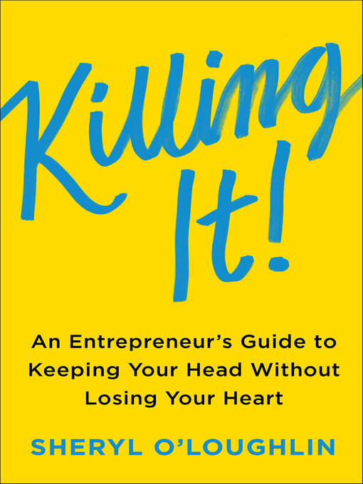 Title details for Killing It by Sheryl O'Loughlin - Available